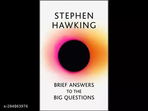 BRIEF ANSWERS TO THE BIG QUESTIONS BY STEPHEN HAWKING