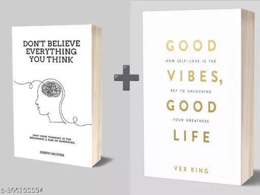 GOOD VIBS GOOD LIFE + DON'T BELIEVE EVERYTHING YOU THINK