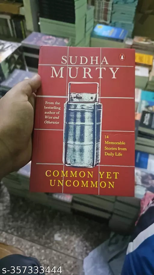 Common Yet Uncommon : 14 Memorable Stories from Daily Life Hardcover – 20 October 2023 by Sudha Murty (Author)
