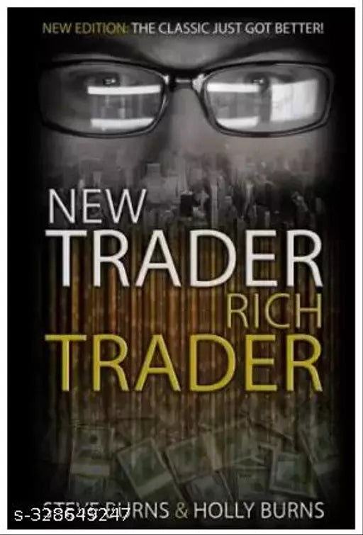 New Trader Rich Trader (Paperback English Steve Burns Holly Burns)