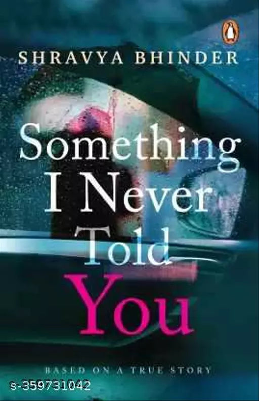 Something I never told you