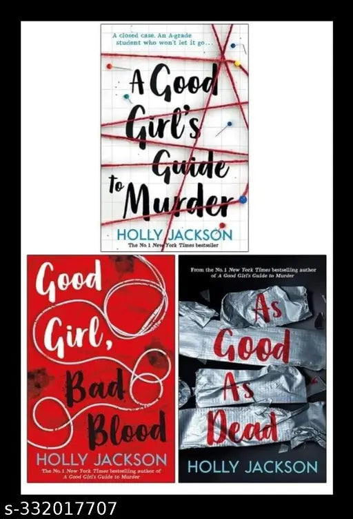 A GOOD GIRLS GUIDE TO MURDER + GOOD GIRL BAD GIRL + AS GOOD AS DEAD