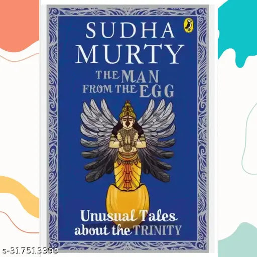 THE MAN FROM THE EGG BY SUDHA MURTY. SUDHA MURTY CLLECTION