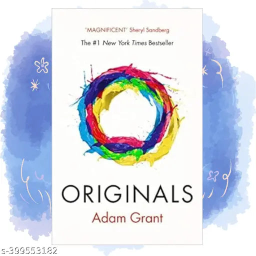 Originals How Non-conformists Change the World