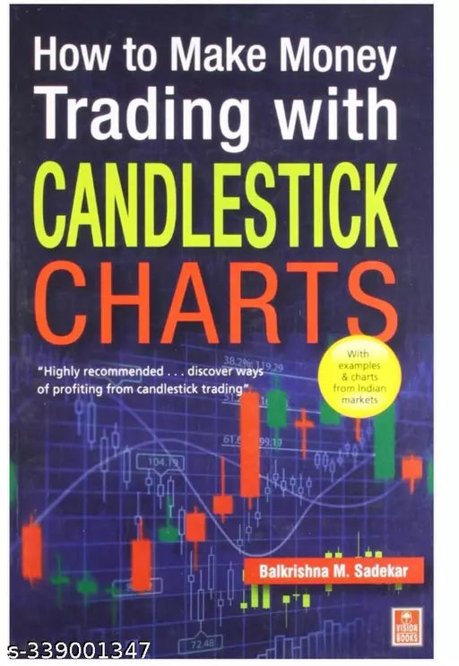 HOW TO MAKE TRADING WITH CANDLESTICK  CHARTS BY BALKRISHNA M. SADEKAR.^^. by (paperbag)