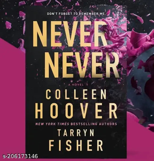 Never Never: -The Sunday Times bestselling romantic thriller from BookTok sensation and bestselling author of It Ends with Us and bestselling author of The Wives Paperback by colleen hoover.><..