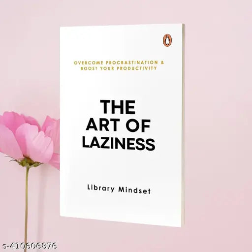 The Art of Laziness