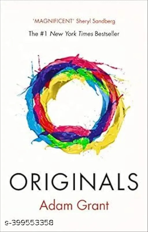 Originals How Non-conformists Change the World