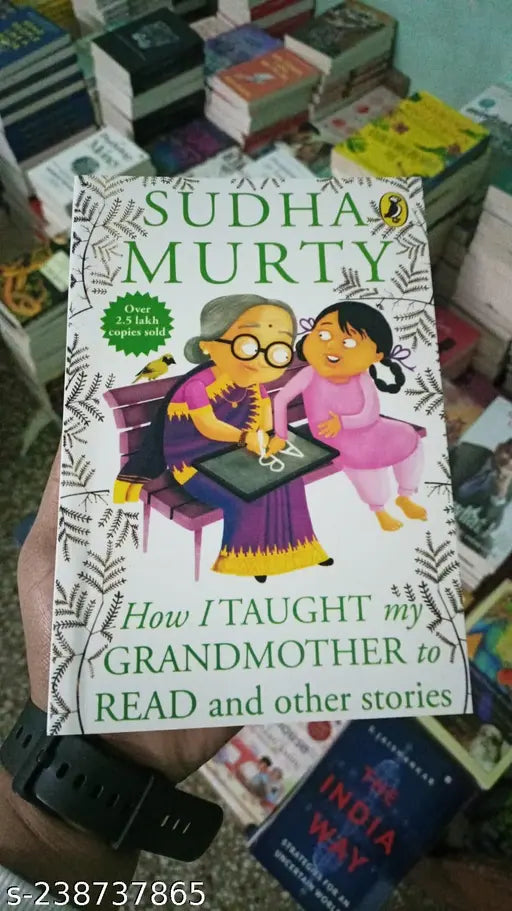 SUDHA MURTI  HOW I TOUGHT  MY GRANDMOTHER TO READ AND OTHER STORIES