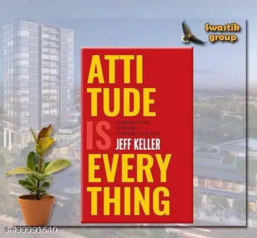 Attitude is Everything - [ English Paperback By Jeff Keller ]