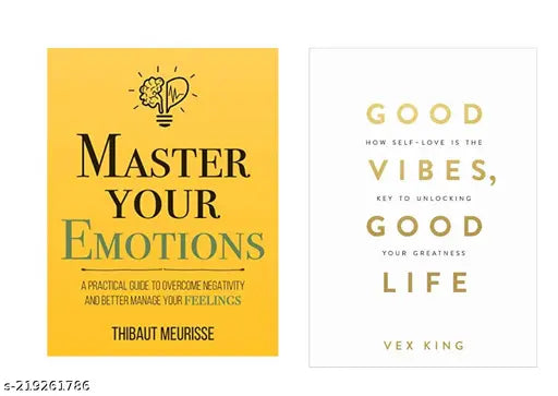 MASTER YOUR  EMOTIONS BY THIBAUT MEURISSE +  GOOD LIFE BY VEX KING