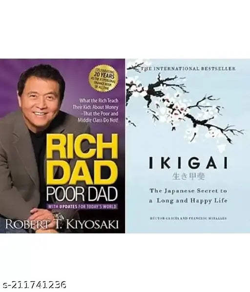 IKIGAI BY HECTOR GRACIA + RICH DAD POOR DAD BY ROBERT T. KIYOSAKI