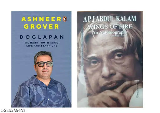 DOGLAPAN BY ASHNEER GROVER + WINGS OF FIRE AN AUTOBIOGRAPHY BY APJ ABDUL KALAM