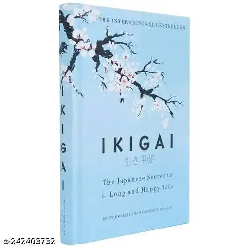 Ikigai: The Japanese secret to a long and happy life
