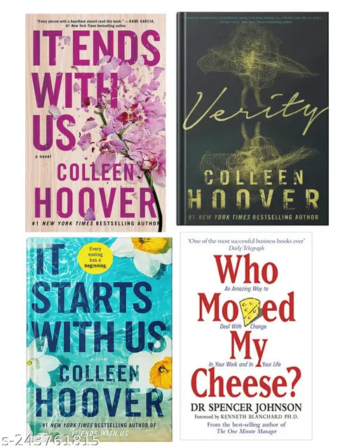 IT END WITH US BY COLLEEN HOOVER  + IT STARTS WITH US BY COLLEEN HOOVER  + VERITY BY COLLEEN HOOVER + WHO MOVED MY CHEESE BY DR SPENCER JOHNSON