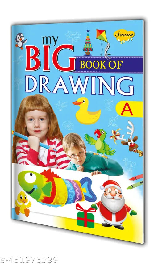 My Big Book of Drawing–A book for kids : Drawing book for kids  Creative Draw and colouring book  Learn to sketch book for kids.