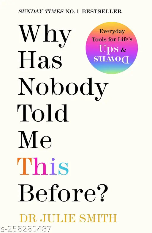 Why Has Nobody Told Me This Before?: The No 1 Sunday Times bestseller