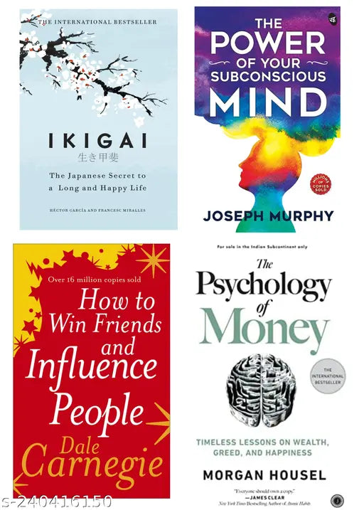 HOW TO WIN FRIENDS  INFLUENCE PEOPLE BY DALE CARNEGIE + THE POWER OF SUBCONSCIOUS MIND BY  JOSEPH MURPHY + IKIGAI BY  HECTOR GARCIA + PSYCHOLOGY OF MONEY BY MORGAN HOUSEL