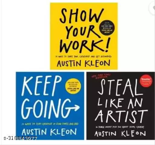 Kleon Austin Trilogy: Show Your Work!  Steal Like An Artist & Keep Going  (Paperback  Austin Kleon