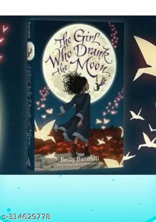THE GIRL WHO DRUNK MOON BY KELLY BARNHILL. FAN