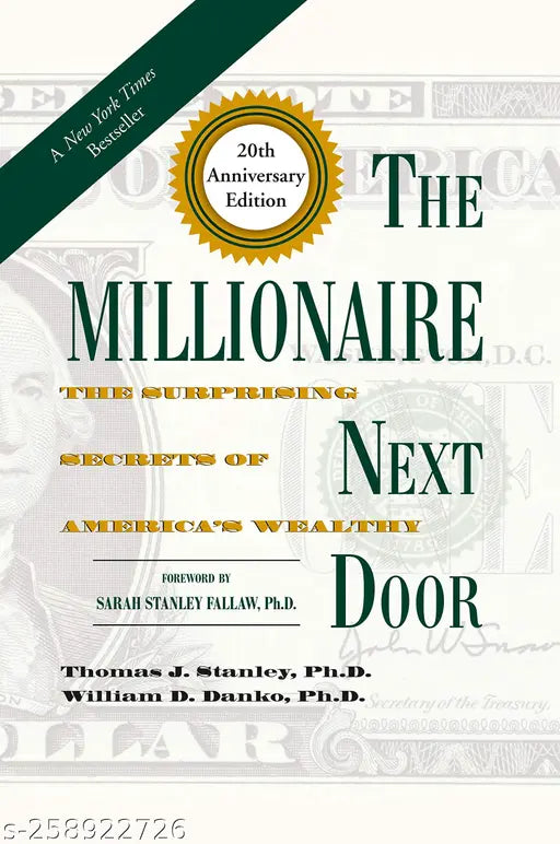 The Millionaire Next Door: The Surprising Secrets of America's Wealthy