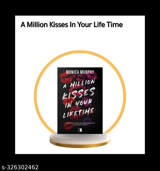 A million kisses in your lifetime by Monica murphy