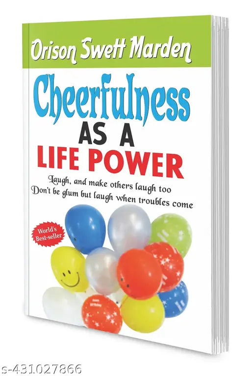 Cheerfulness as a Life Power (Swett Marden) : Educational learning books  Motivational learning books  Educational inspirational book.