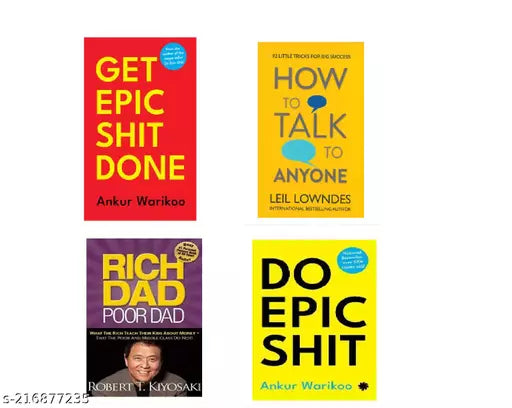 Get Epic Shit Done+HOW TO TALK TO ANYONE+ Rich Dad Poor Dad+ Do Epic Shit (SET OF 4 BOOKS)