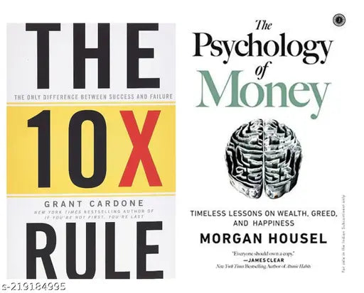 PSYCHOLOGY OF MONEY  BY MORGAN HOUSEL + THE 10X RULE BY GRANT CARDONE