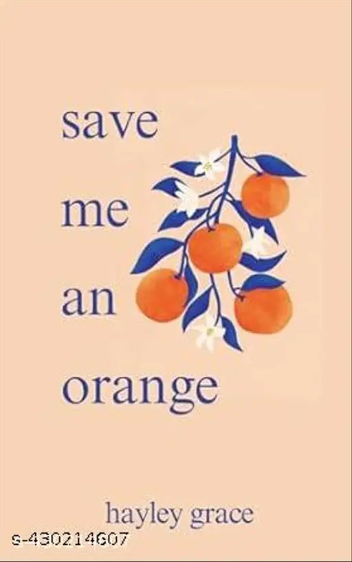 Save me an Orange By  Hayley Grace ( English  Paperback) Bestseller