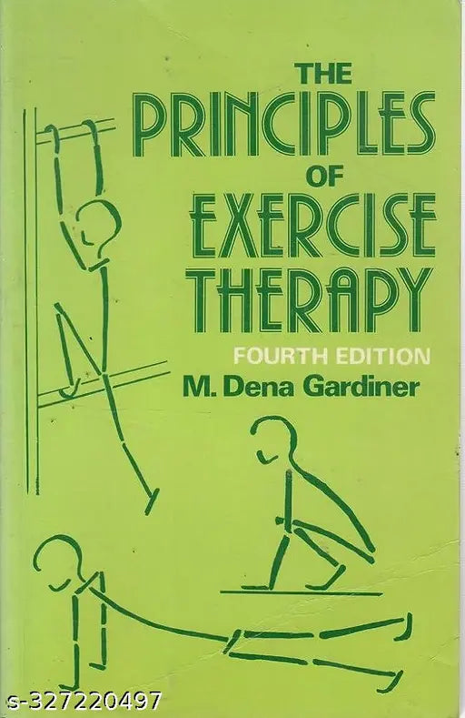The Principal Of Exercise Therapy {English Paperback  M. Dena Gardiner}