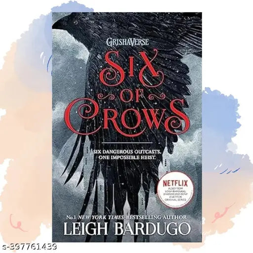 Six of Crows Novel by Leigh Bardugo