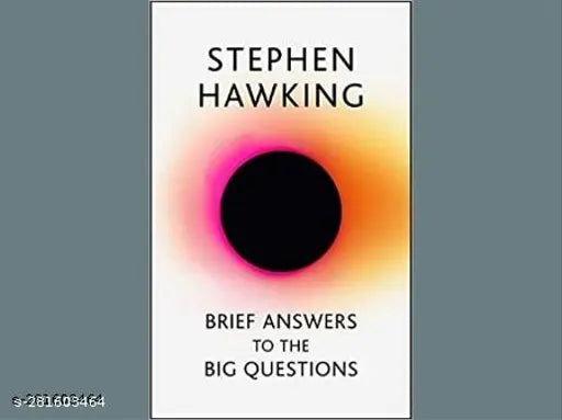 BRIEF ANSWERS TO THE BIG QUESTIONS BY STEPHEN HAWKING