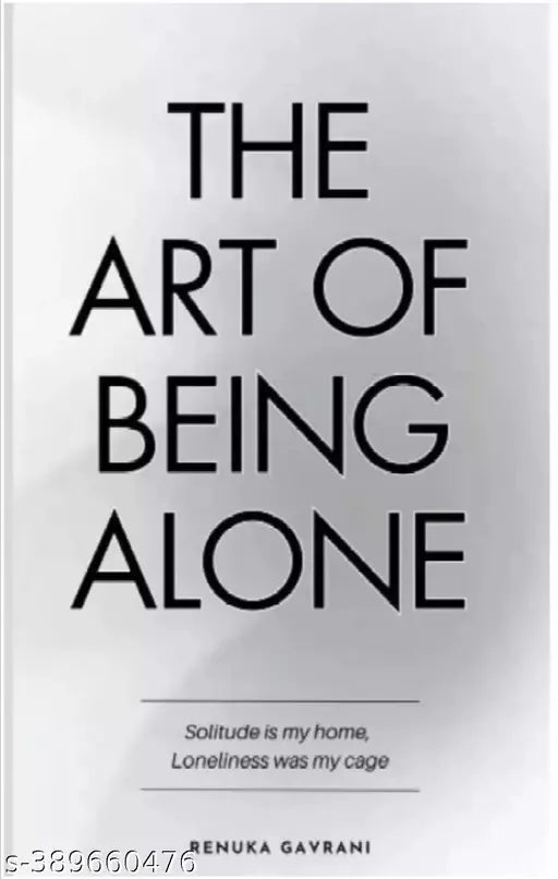 The Art of being Alone
