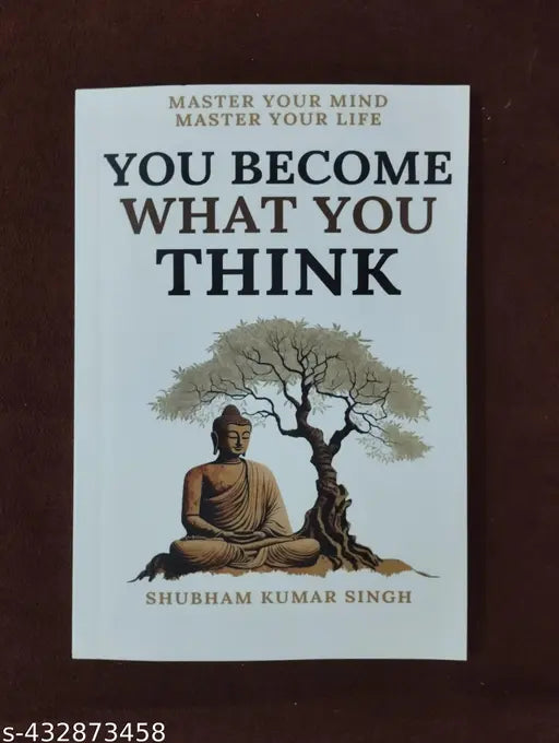 You Become What You Think (English  Paperback   Shubham Kumar Singh)