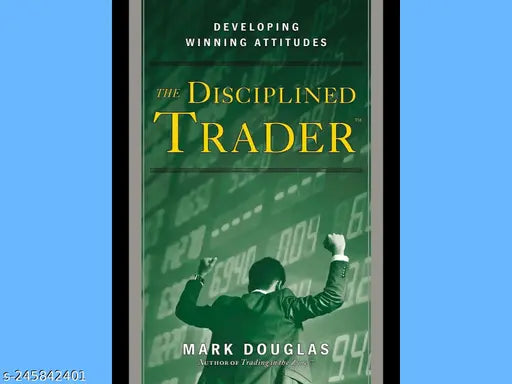 THE DISCIPLINED TRADER BY MARK DOUGLAS