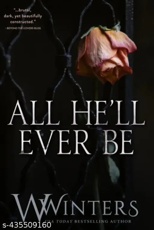 All He'll Ever Be