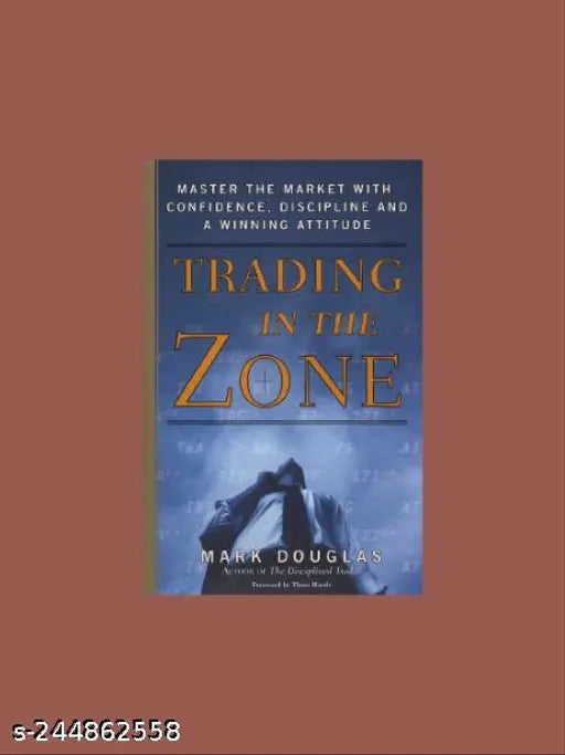 TRADING IN THE ZONE BY MARK DOUGLAS