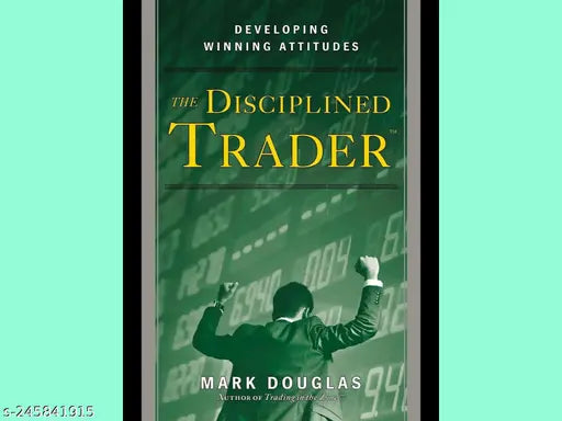 THE DISCIPLINED TRADER BY MARK DOUGLAS