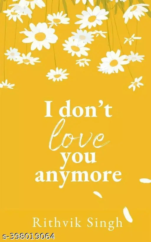 I don't Love you anymore