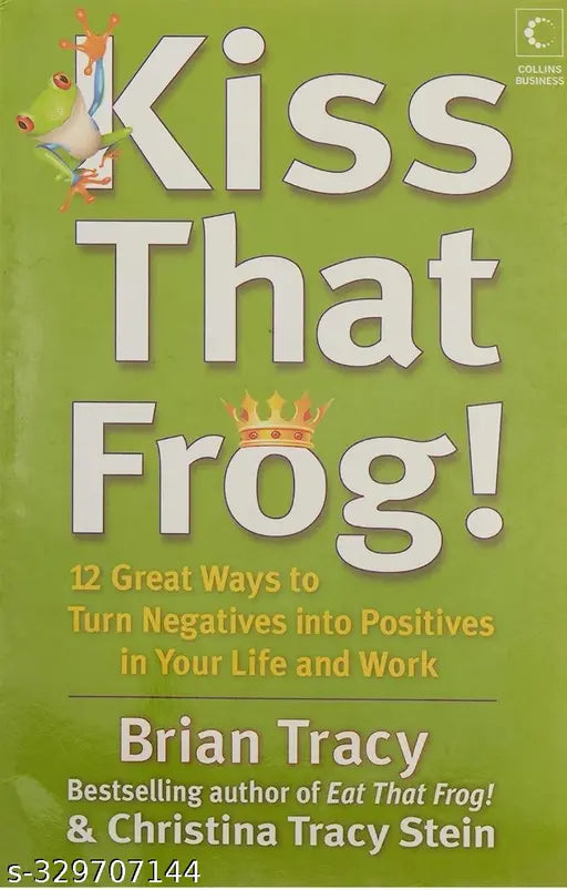 Kiss That Frog (brain Tracy)