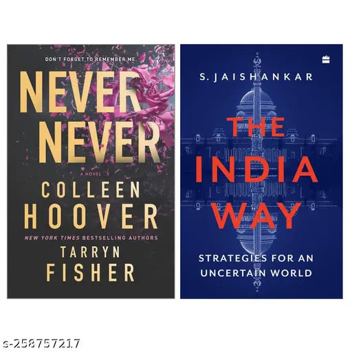 NEVER NEVER  BY COLLEEN HOOVER + THE INDIA WAY  BY S. JAISHANKAR