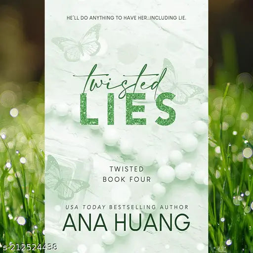 TWISTED LIES BY ANA HUANG