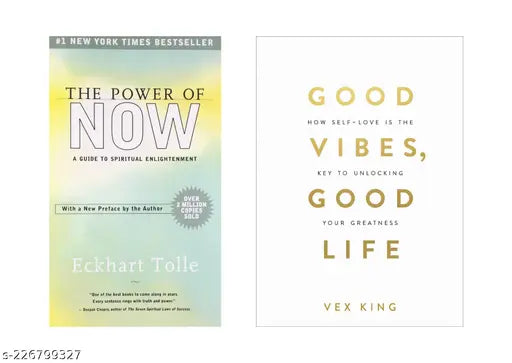 THE POWER OF NOW  BY ECKHART TOLLE +  GOOD LIFE BY VEX KING