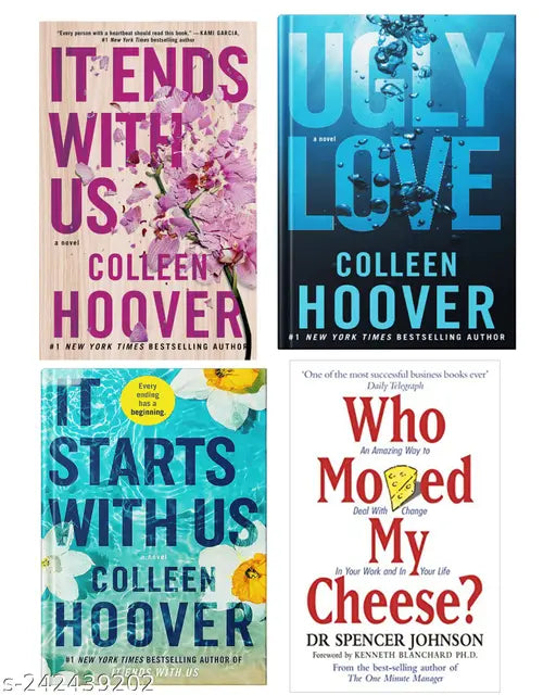IT END WITH US BY COLLEEN HOOVER  + IT STARTS WITH US BY COLLEEN HOOVER  + UGLY LOVE   BY COLLEEN HOOVER  + WHO MOVED MY CHEESE BY DR SPENCER JOHNSON