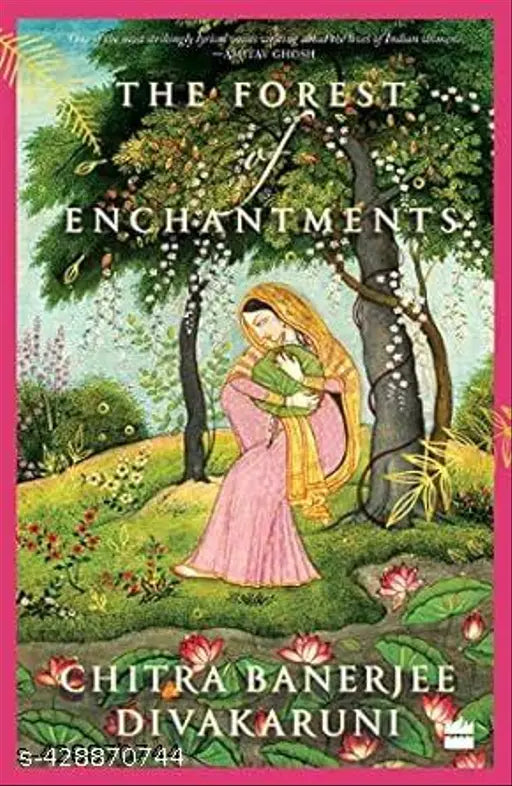 TAhe Forest of Enchantments By Chitra Banerjee Divakaruni ( English  Paperback) Bestseller