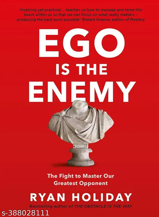 Ego is the Enemy