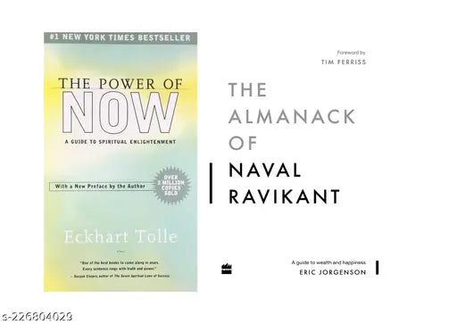 THE POWER OF NOW  BY ECKHART TOLLE + THE ALMANACK OF NAVAL RAVIKANT BYERIC JORGENSON