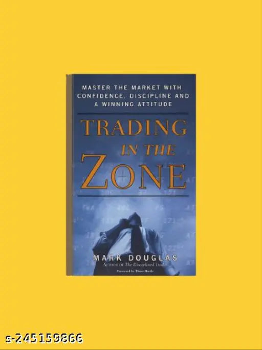 TRADING IN THE ZONE BY MARK DOUGLAS