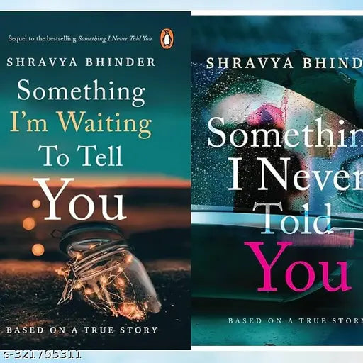 Something I Never Told You [Paperback] + Somthing I Am Waiting to tell You Bhinder  Shravya Paperback.